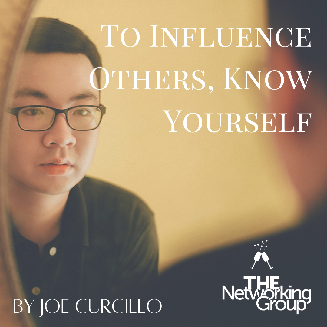 To Influence Others, Know Yourself